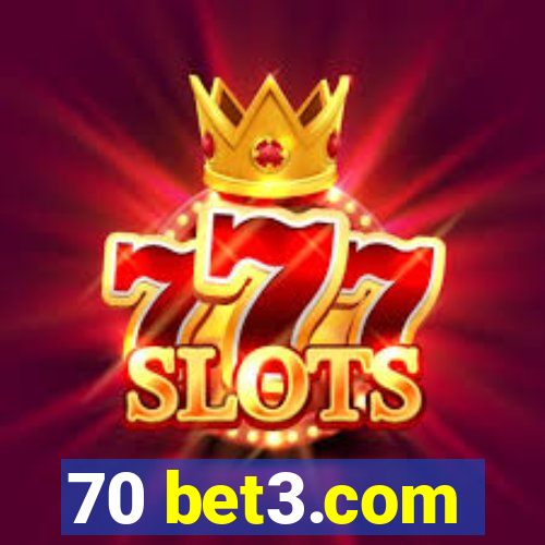 70 bet3.com